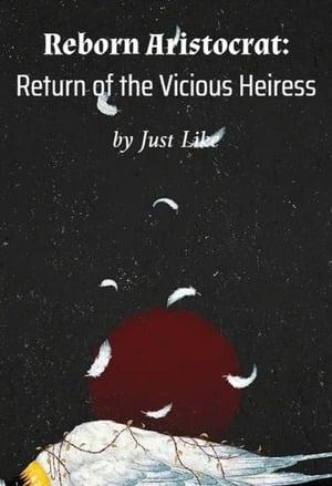 Read Reborn Aristocrat: Return of the Vicious Heires Light Novel Online