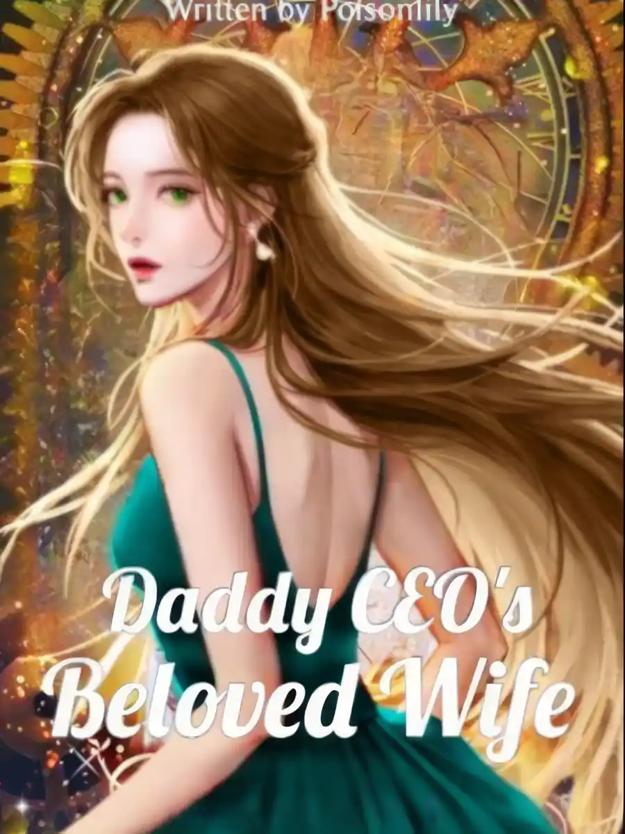 Read Daddy CEO's Beloved Wife Light Novel Online