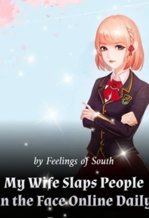 Read My Wife Slaps People in the Face Online Daily Light Novel Online