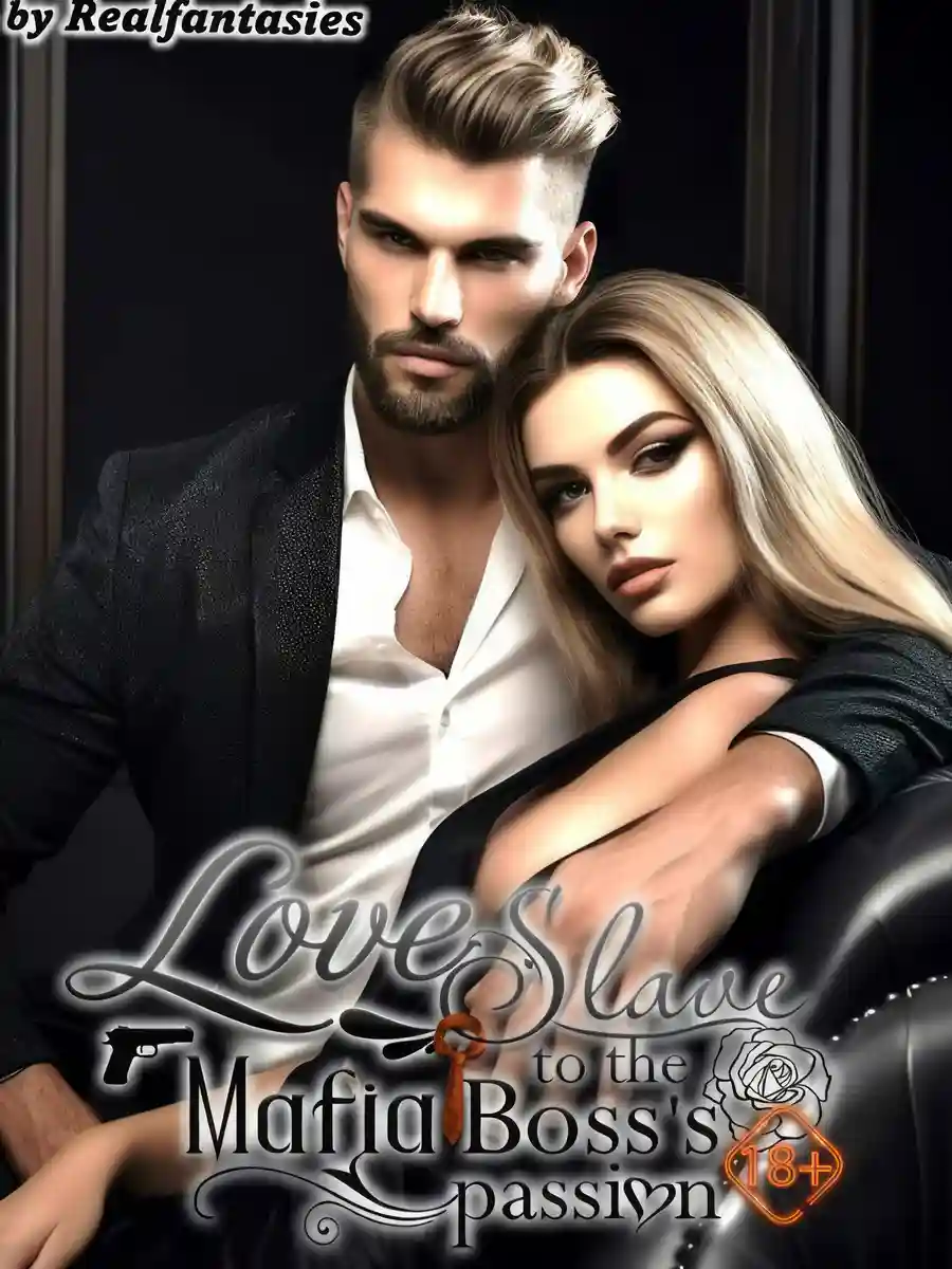 Read Love Slave to the Mafia Boss's Passion Light Novel Online