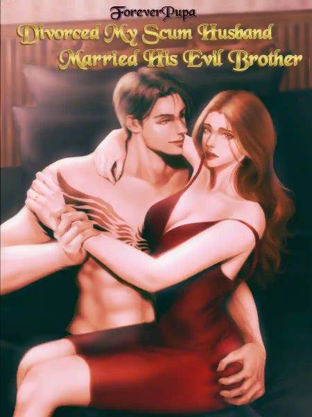 Download Divorced My Scum Husband, Married His Evil brother EPUB, PDF, AZW3, MOBI eBook Cover