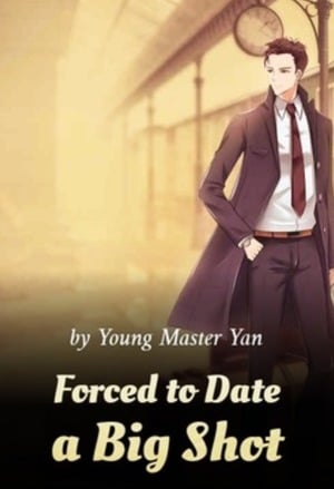 Read Forced to Date a Big Shot Light Novel Online