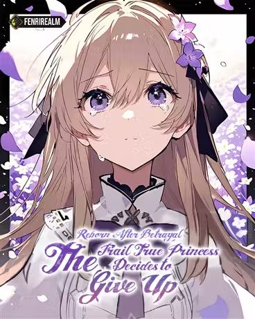 Read Reborn After Betrayal: The Frail True Princess Decides to Give Up Light Novel Online