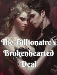 Read The Billionaire’s Brokenhearted Deal Light Novel Online