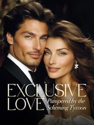 Read Exclusive Love: Pampered by the Scheming Tycoon Light Novel Online