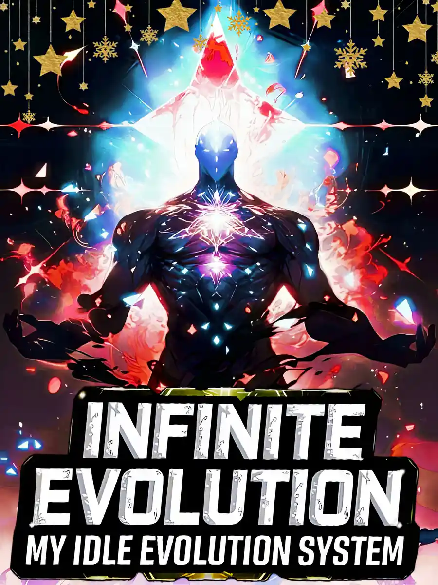 Read Infinite Evolution: My Idle Evolution System Light Novel Online