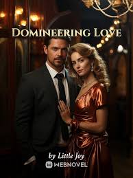 Read Domineering Love Light Novel Online