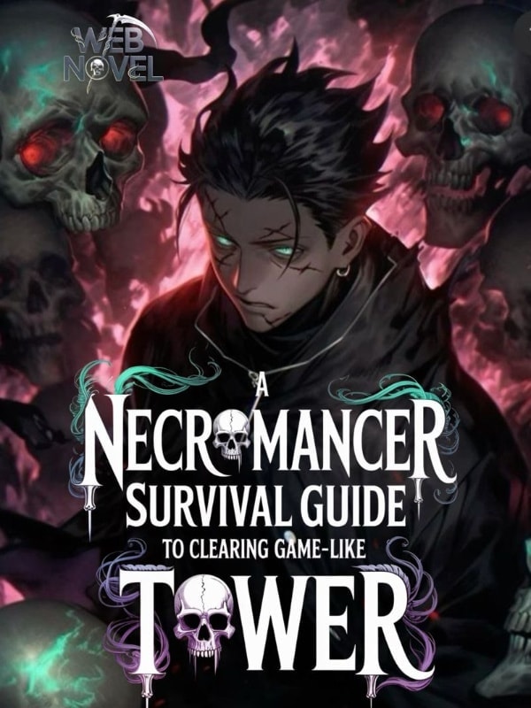 Read A Necromancer's Guide to Clearing a Game Like Tower Light Novel Online