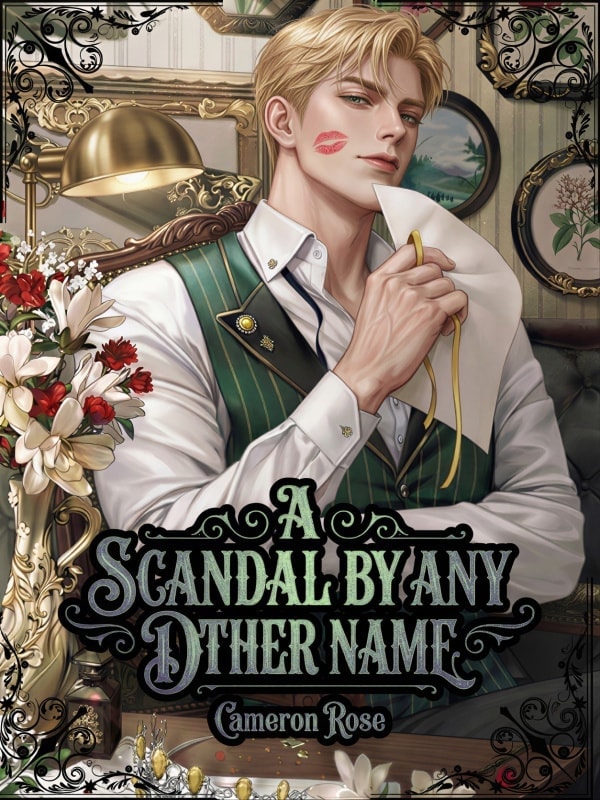 Read A Scandal By Any Other Name Light Novel Online