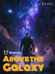 Read Above the Galaxy Light Novel Online