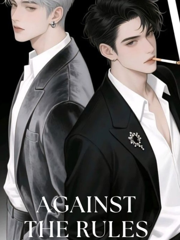 Read AGAINST THE RULES: their scentless omega Light Novel Online
