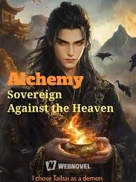 Read Alchemy Sovereign Against the Heaven Light Novel Online
