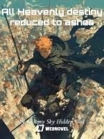 Read All Heavenly destiny reduced to ashes Light Novel Online