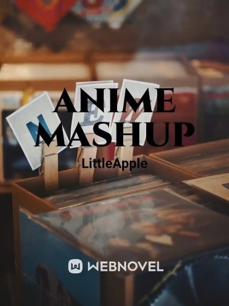 Read Anime Mashup Light Novel Online