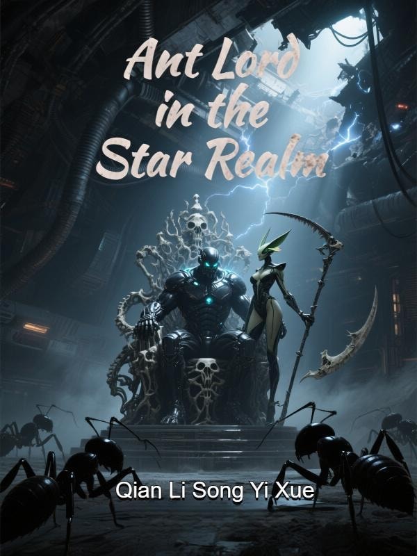 Read Ant Lord in the Star Realm Light Novel Online