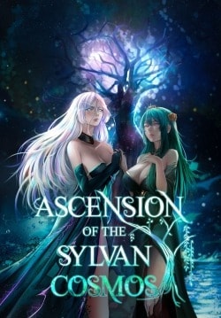 Read Ascension of the Sylvan Cosmos. Light Novel Online