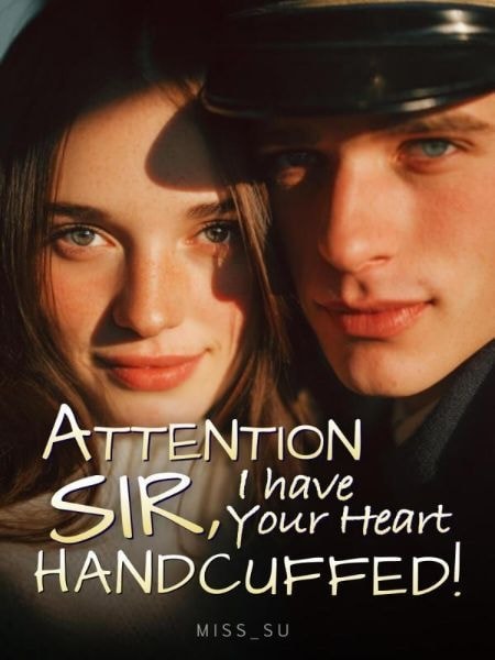 Read Attention Sir, I Have Your Heart Handcuffed! Light Novel Online