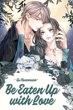 Read Be Eaten Up with Love Light Novel Online