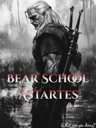 Read Bear School Astartes Light Novel Online
