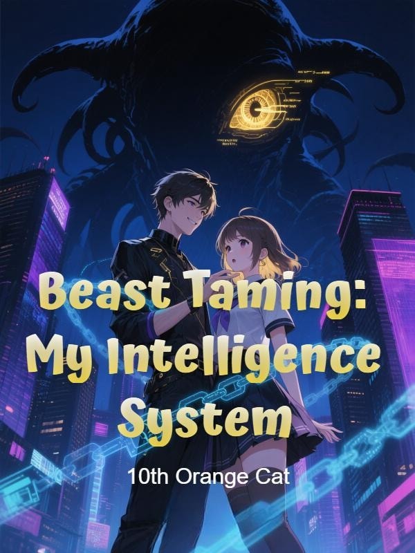 Read Beast Taming: My Intelligence System Light Novel Online