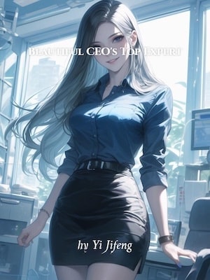 Read Beautiful CEO’s Top Expert Light Novel Online