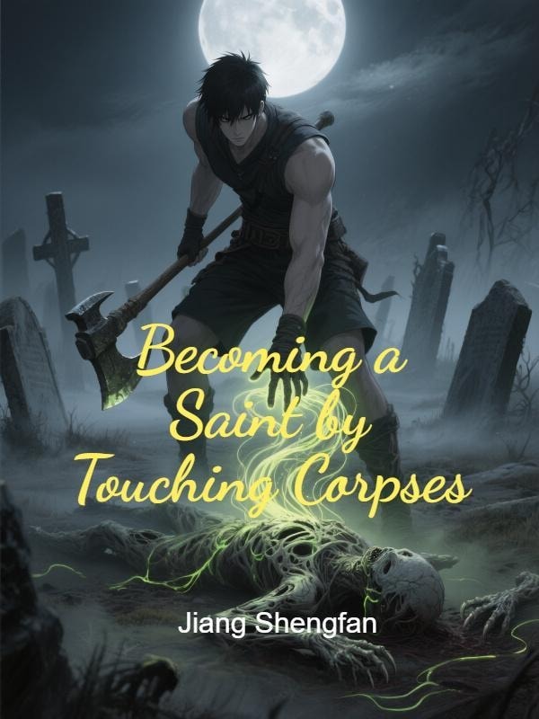 Read Becoming a Saint by Touching Corpses Light Novel Online