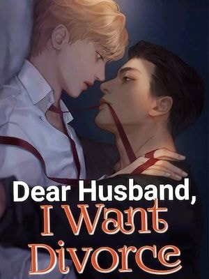 Read [BL] Dear Hushand, I want divorce Light Novel Online