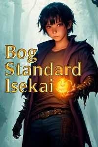 Read Bog Standard Isekai Light Novel Online