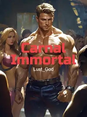 Read Carnal Immortal Light Novel Online