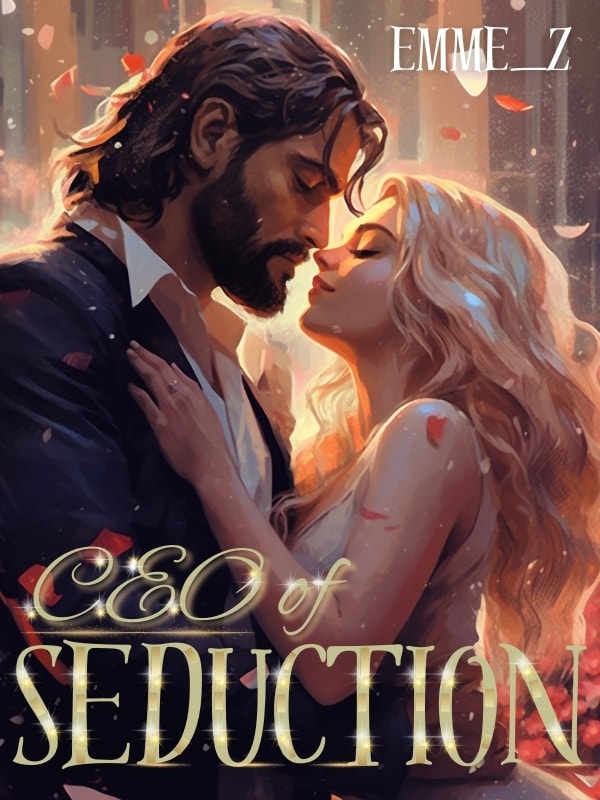 Read CEO of Seduction Light Novel Online
