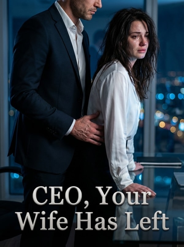 Read CEO, Your Wife Has Left Light Novel Online