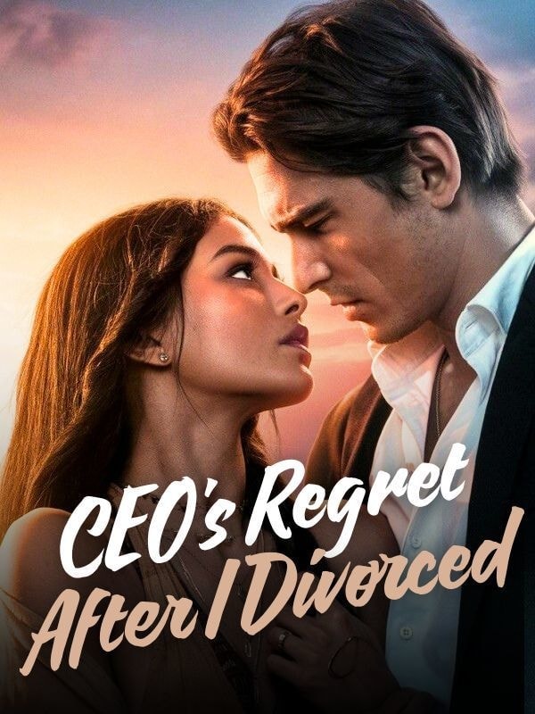 Read CEO's Regret After I Divorced Light Novel Online