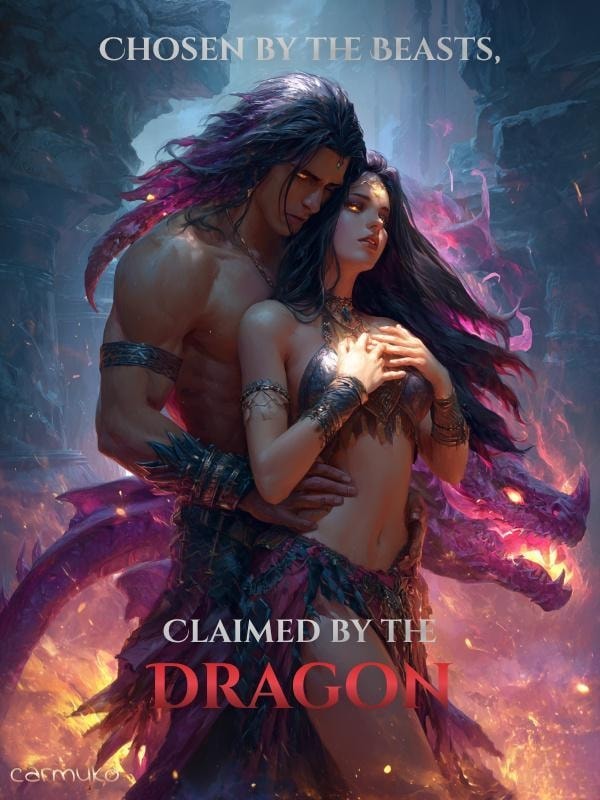 Read Chosen by the Beasts, Claimed by the Dragon Light Novel Online