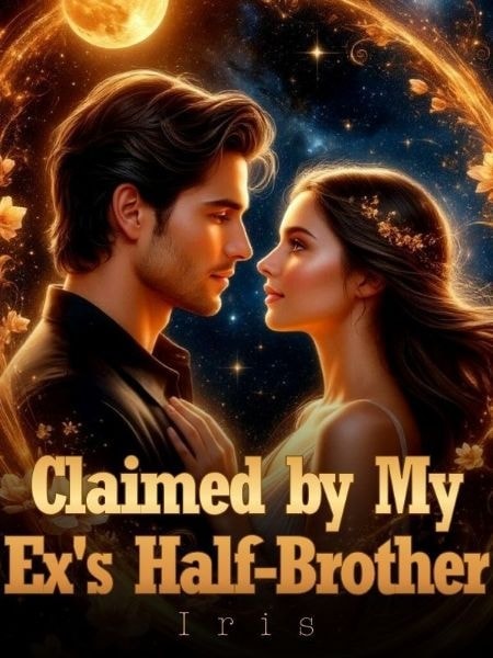 Read Claimed by My Ex's Half-Brother Light Novel Online