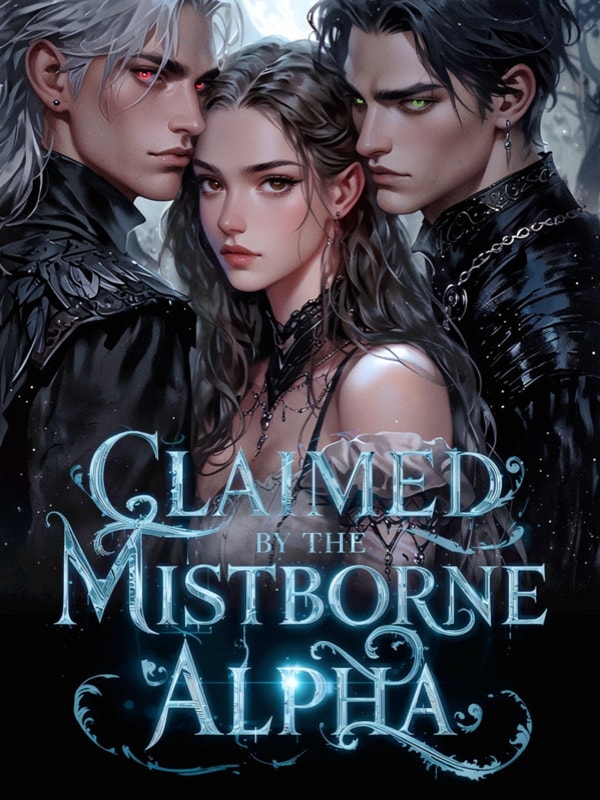 Read Claimed By The Mistborne Alpha Light Novel Online