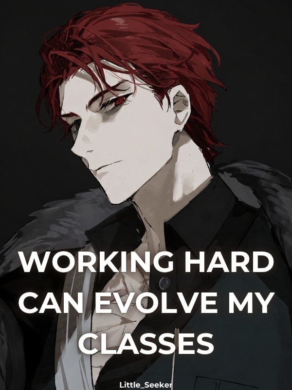 Read Class Awakening: Working Hard Can Evolve My Classes Light Novel Online