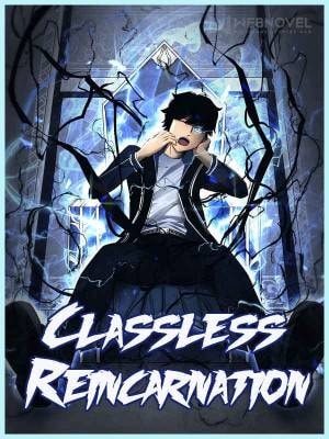 Read Classless Reincarnation Light Novel Online