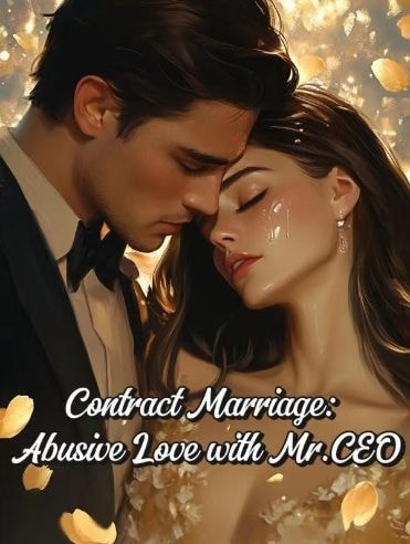 Read Contract Marriage: Abusive Love with Mr.CEO Light Novel Online