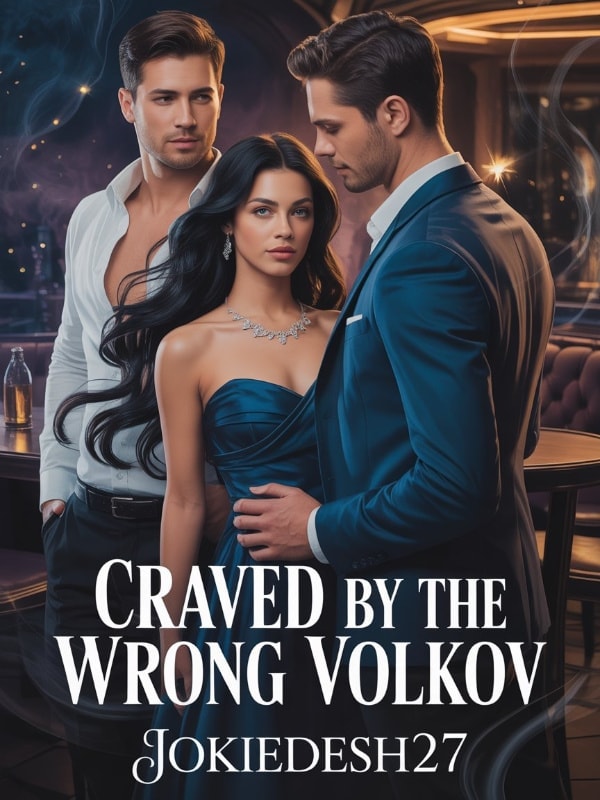 Read Craved by the Wrong Volkov Light Novel Online