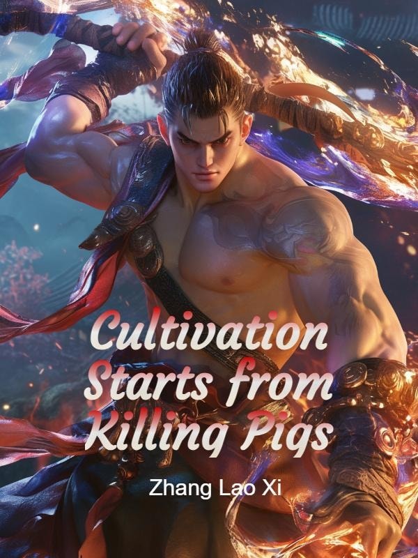 Read Cultivation Starts from Killing Pigs Light Novel Online