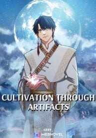 Read Cultivation Through Artifacts Light Novel Online