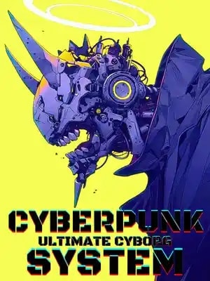 Read Cyberpunk: Ultimate Cyborg System Light Novel Online
