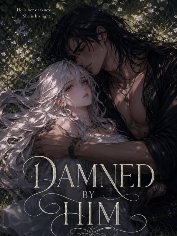 Read Damned by Him Light Novel Online