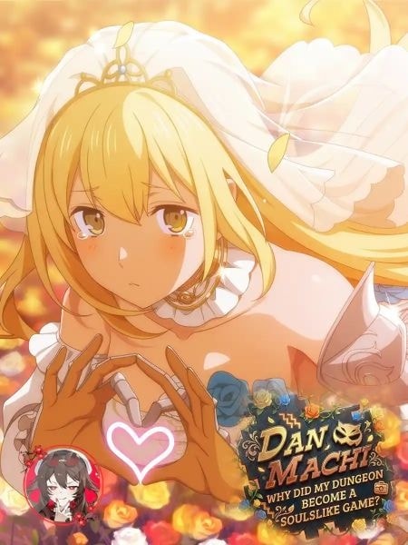 Read DanMachi: How did my dungeon turn into a Soulslike game? Light Novel Online