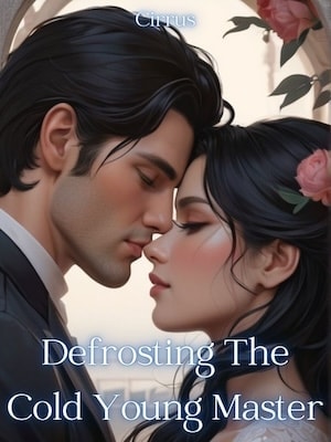 Read Defrosting The Cold Young Master Light Novel Online