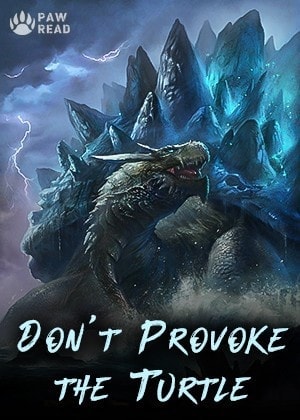 Read Don't Provoke the Turtle Light Novel Online