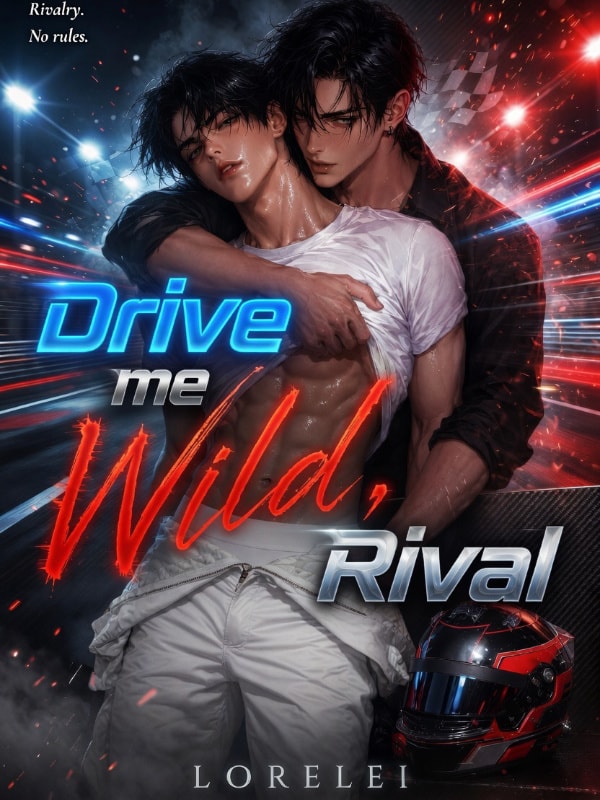 Read Drive me Wild, Rival(BL) Light Novel Online