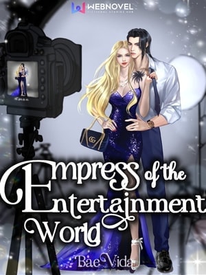 Read Empress of the Entertainment World Light Novel Online