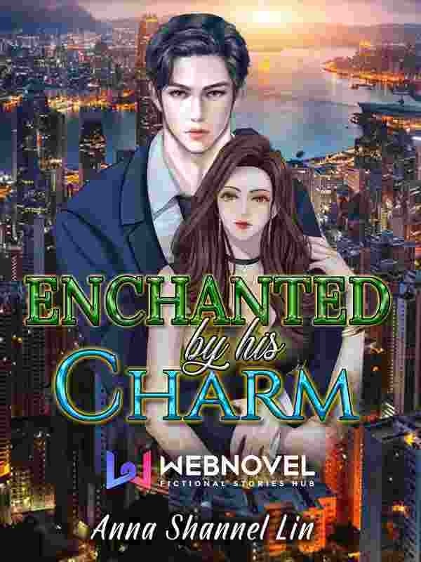 Read Enchanted By His Charm Light Novel Online