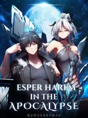 Read Esper Harem in the Apocalypse Light Novel Online